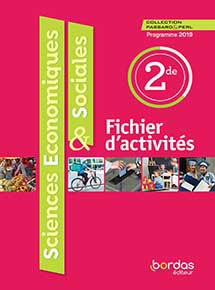 Sciences &Eacute;conomiques &amp; Sociales 2de&nbsp;&ndash; Fichier d&#39;activit&eacute;s (&Eacute;dition 2019)