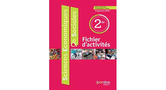 Sciences Économiques & Sociales 2de – Fichier d'activités (Édition 2019